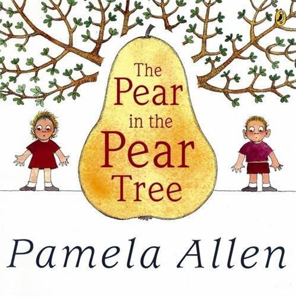 The Pear in the Pear Tree by Pamela Allen - ISBN: 9780140564976