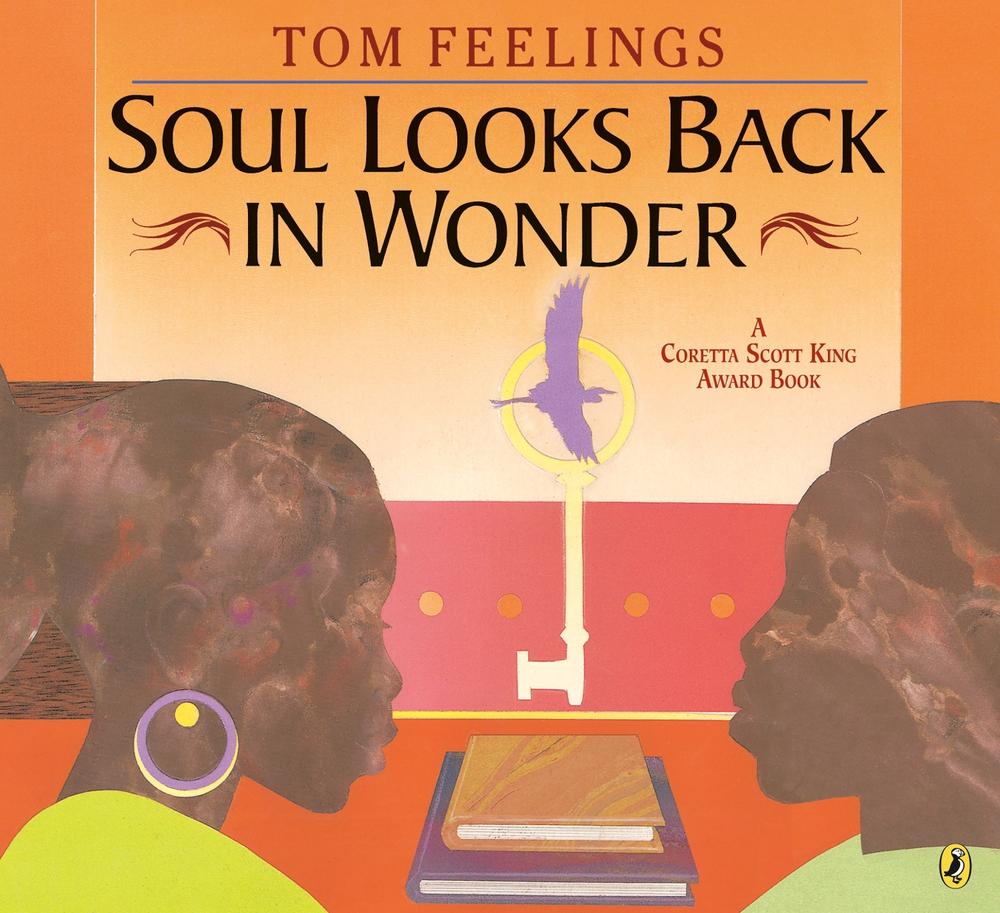 Soul Looks Back in Wonder by Tom Feelings - ISBN: 9780140565010