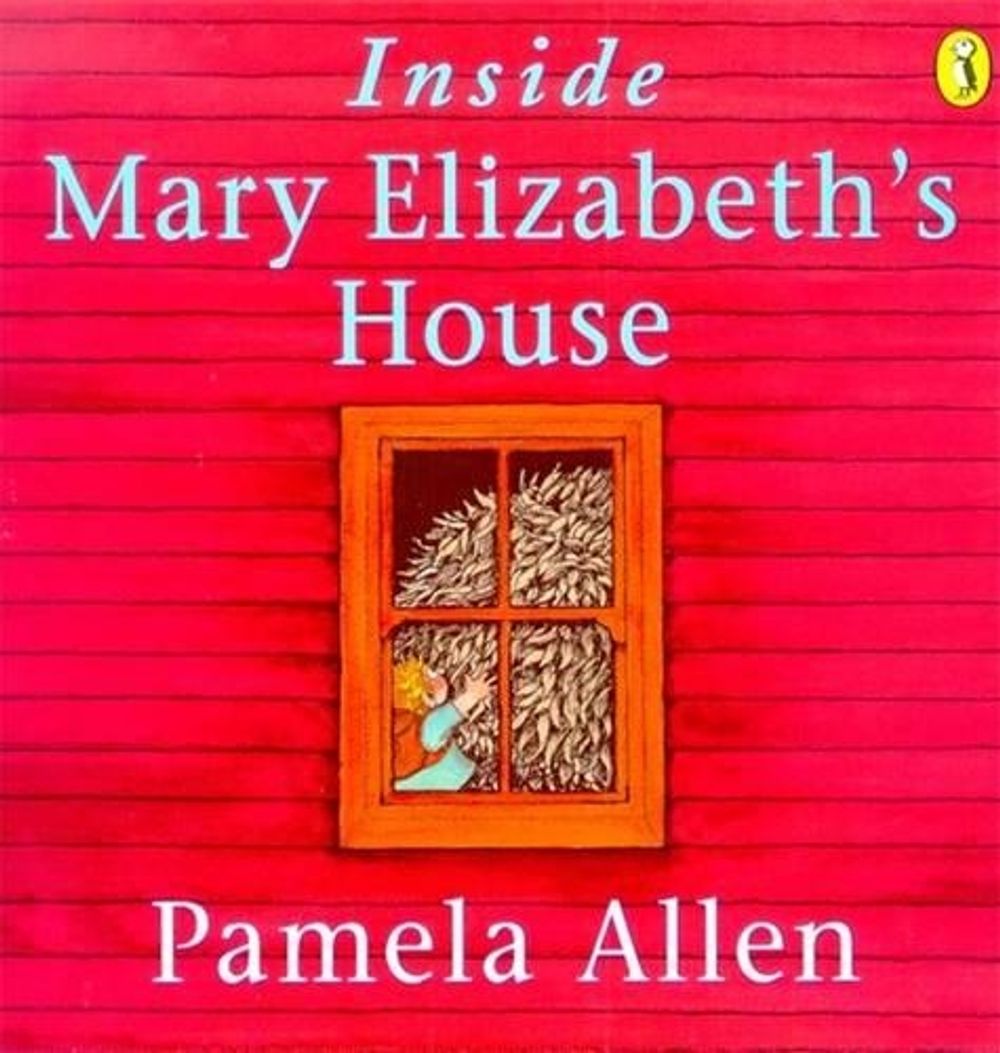 Inside Mary Elizabeth's House by Pamela Allen - ISBN: 9780140567113