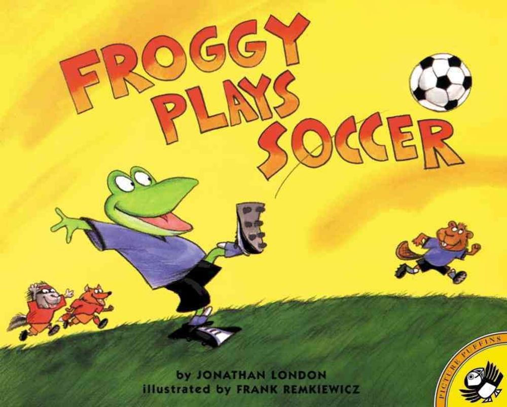 Froggy Plays Soccer by Jonathan London - ISBN: 9780140568097