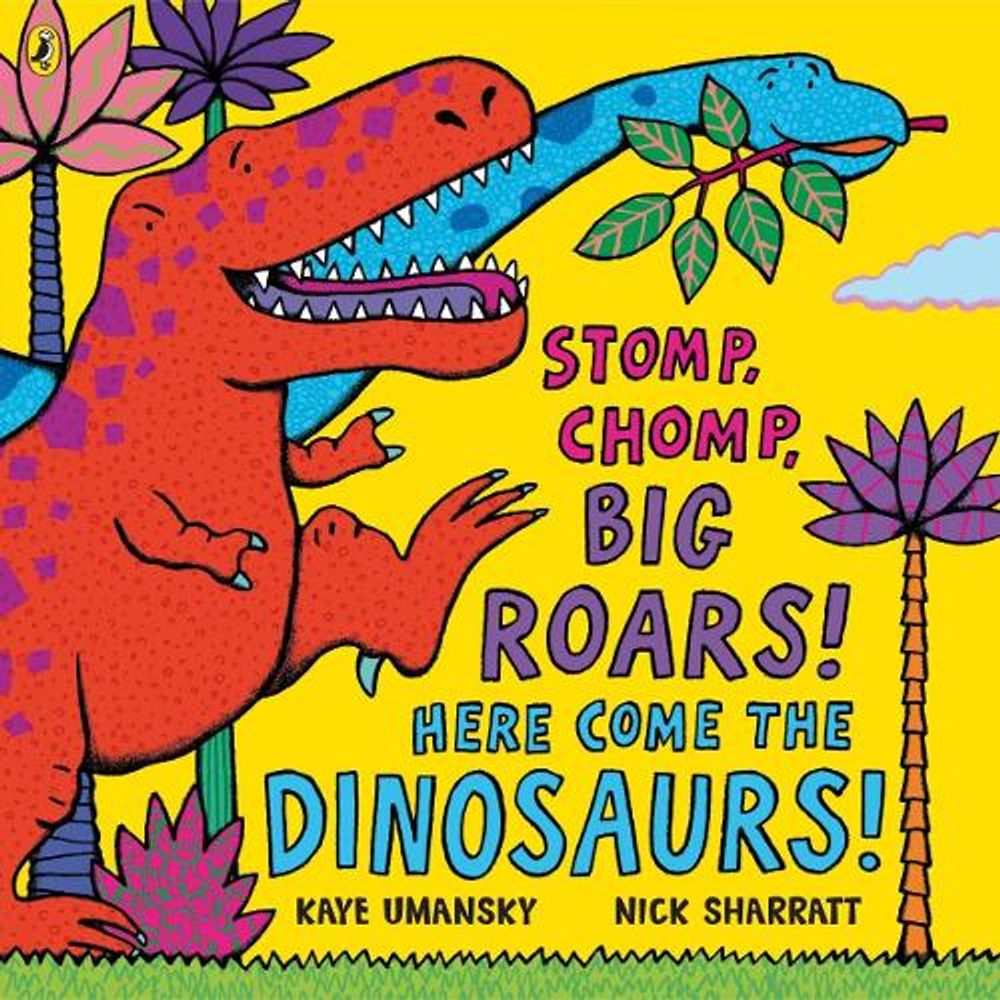 Stomp, Chomp, Big Roars! Here Come the Dinosaurs! by Kaye Umansky - ISBN: 9780140569353