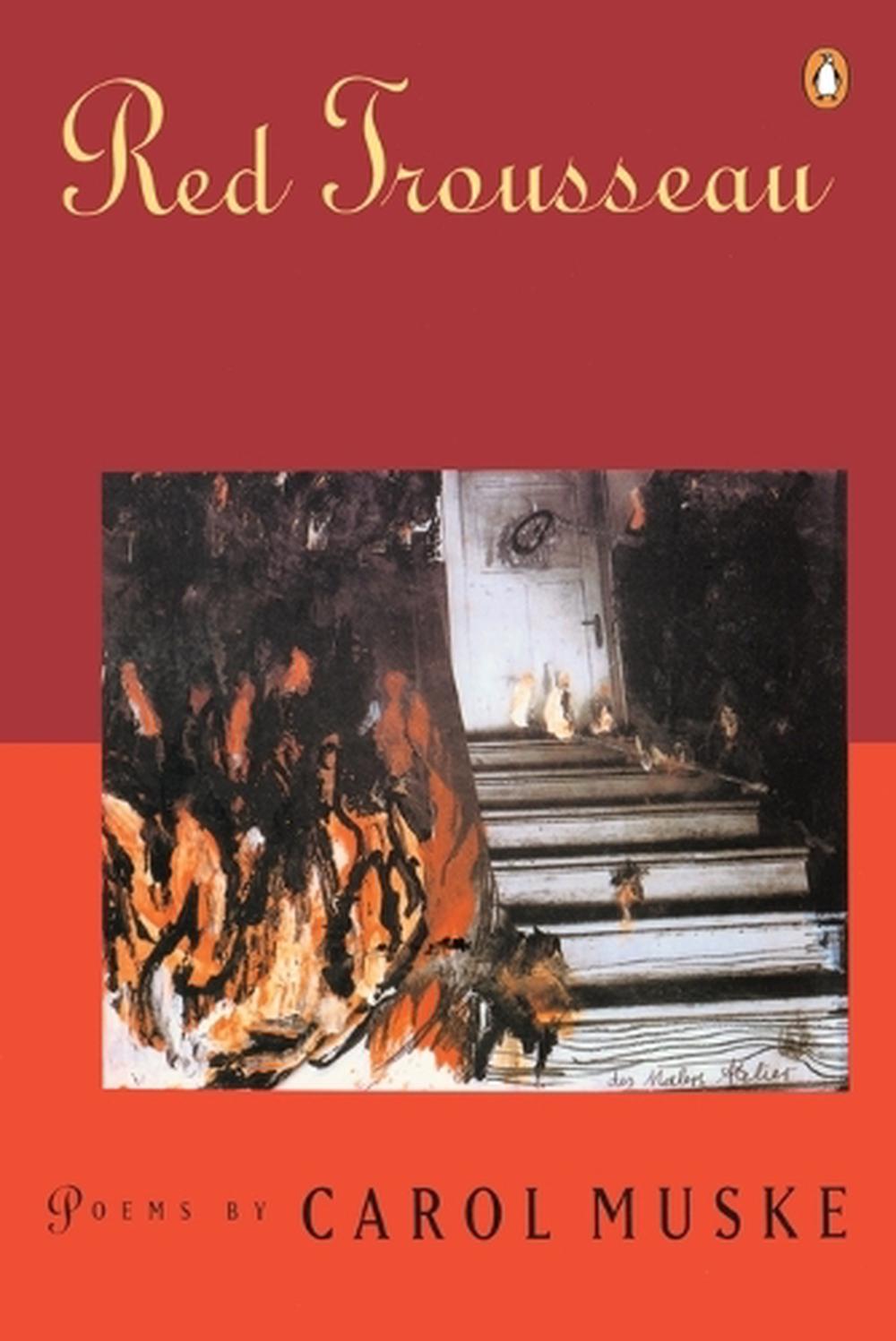 Red Trousseau by Carol Muske - ISBN: 9780140586862