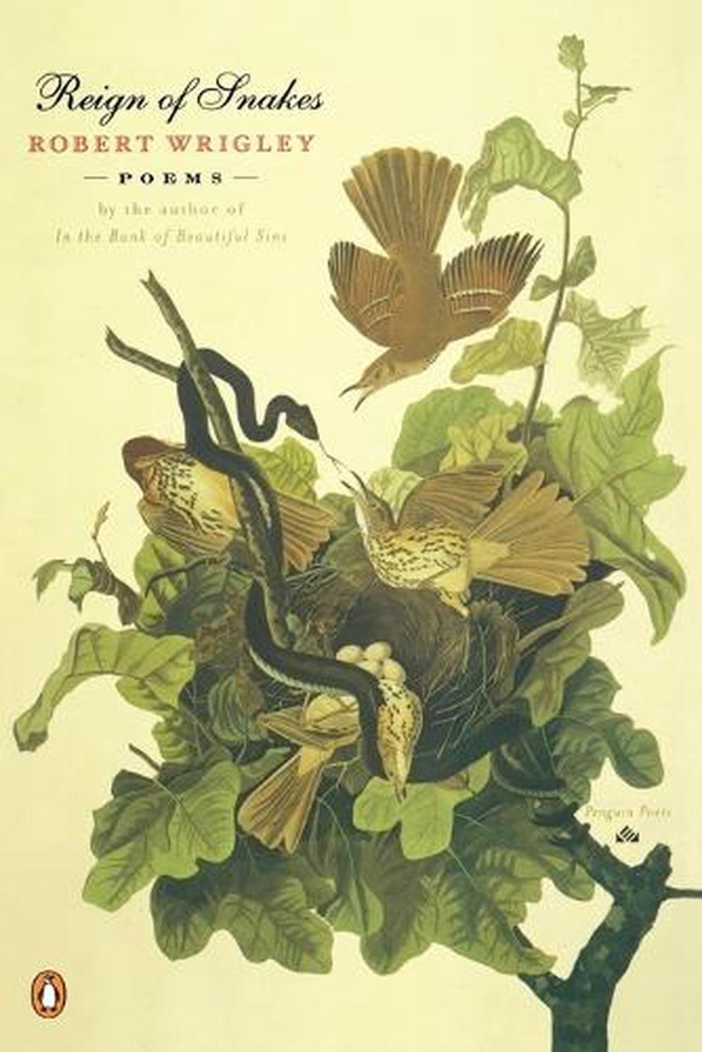 Reign of Snakes by Robert Wrigley - ISBN: 9780140589191