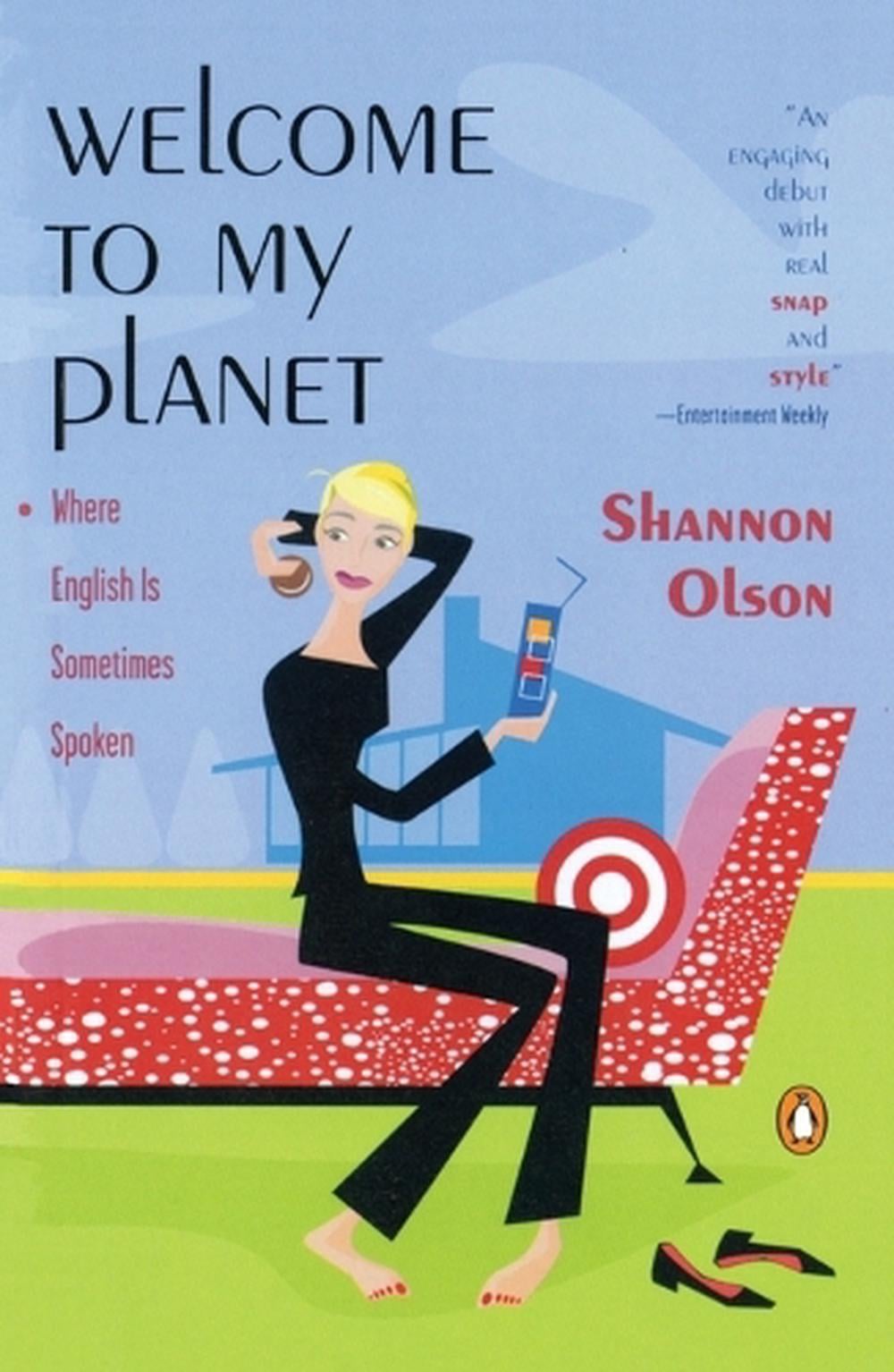 Welcome to My Planet by Shannon Olson - ISBN: 9780141001777