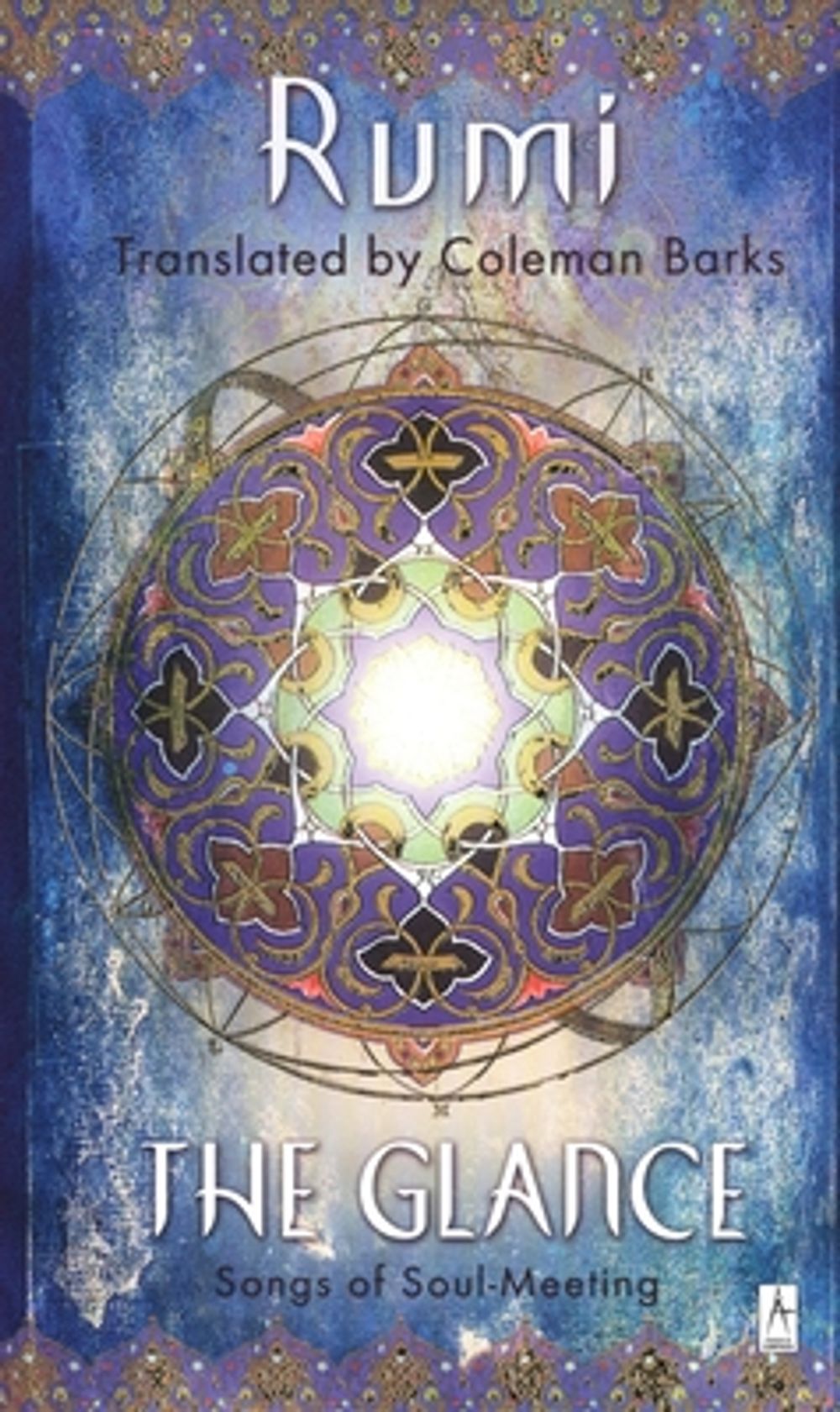 The Glance: Songs of Soul-Meeting by Jalalu'l-Din Rumi - ISBN: 9780141002316