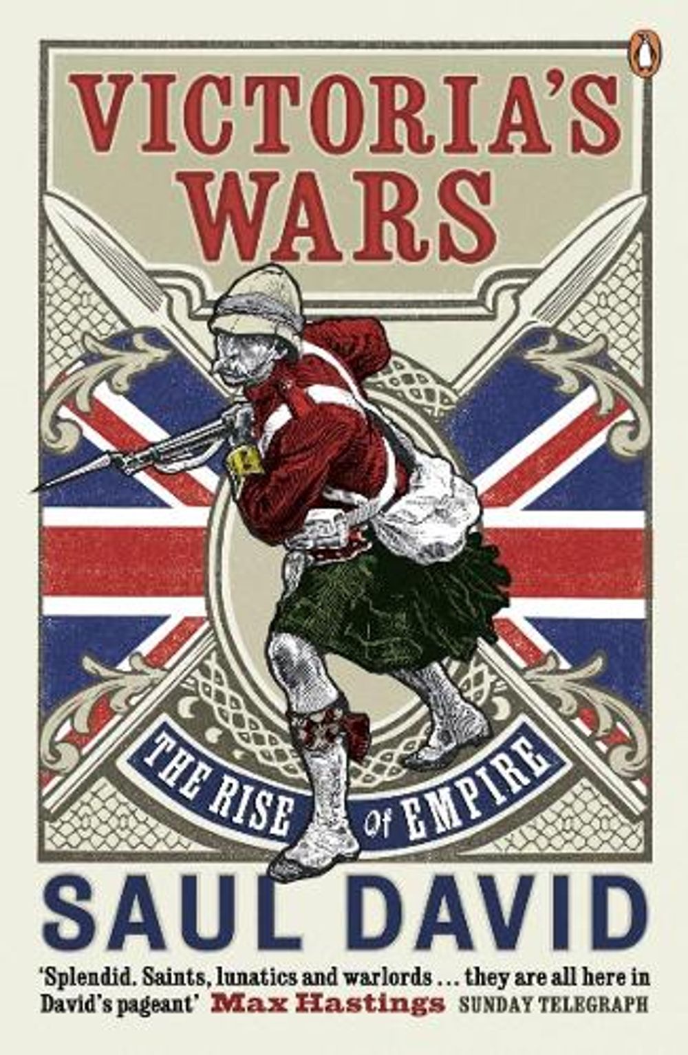 Victoria's Wars by Saul David - ISBN: 9780141005553
