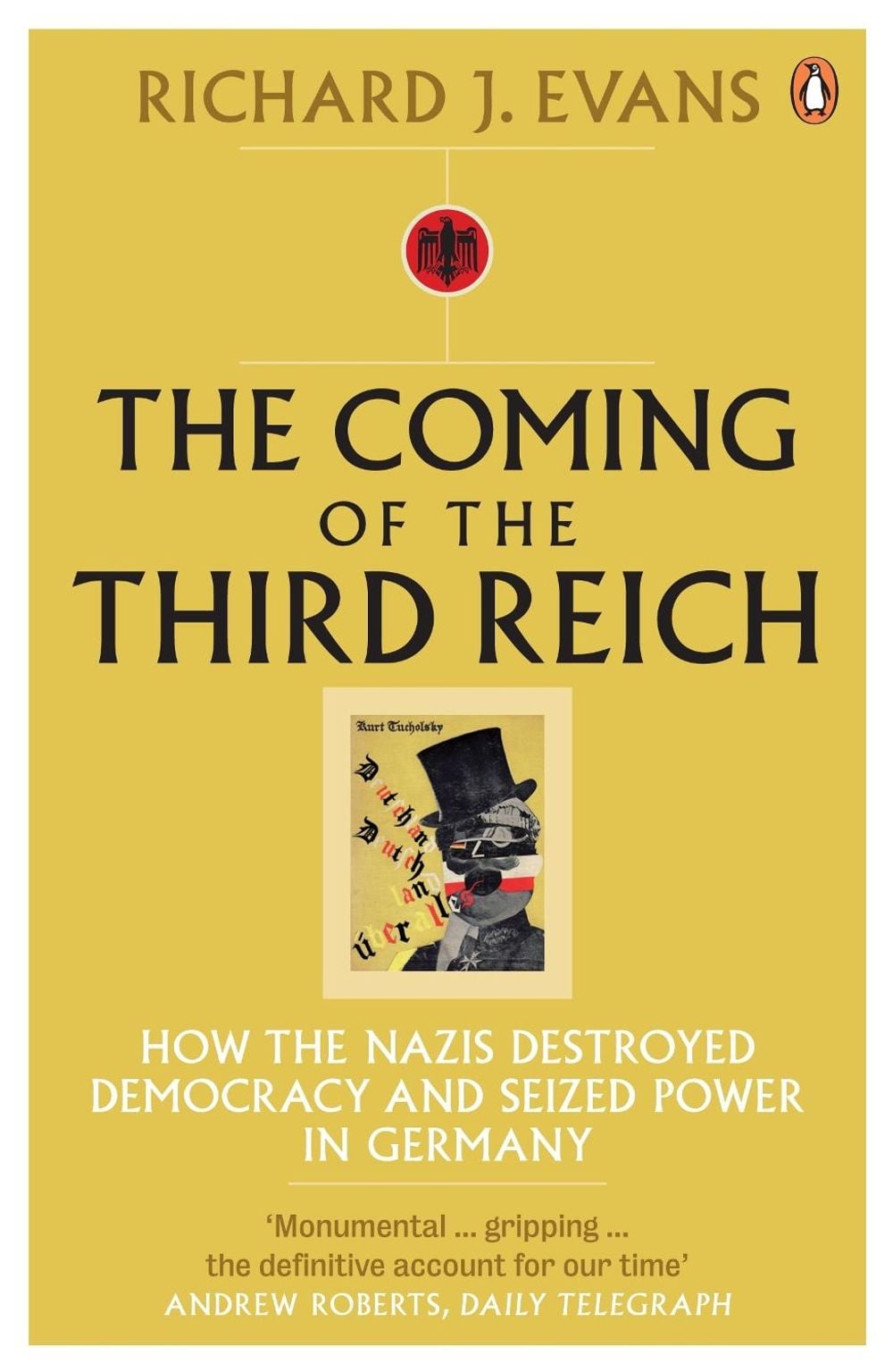 The Coming of the Third Reich by Richard J. Evans - ISBN: 9780141009759