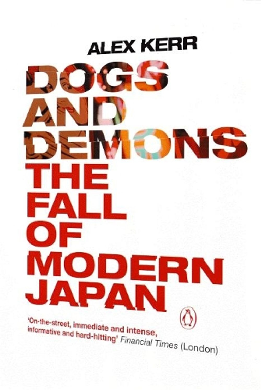 Dogs and Demons by Alex Kerr - ISBN: 9780141010007