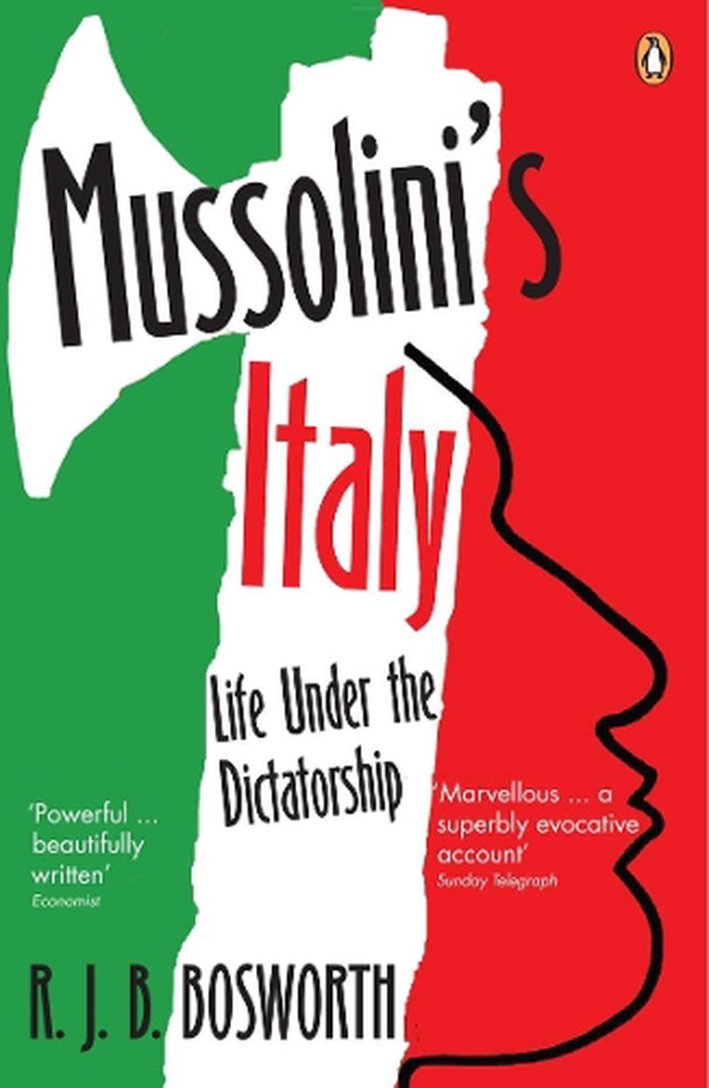 Mussolini's Italy By R.J.B. Bosworth, Paperback, 9780141012919 | Buy ...