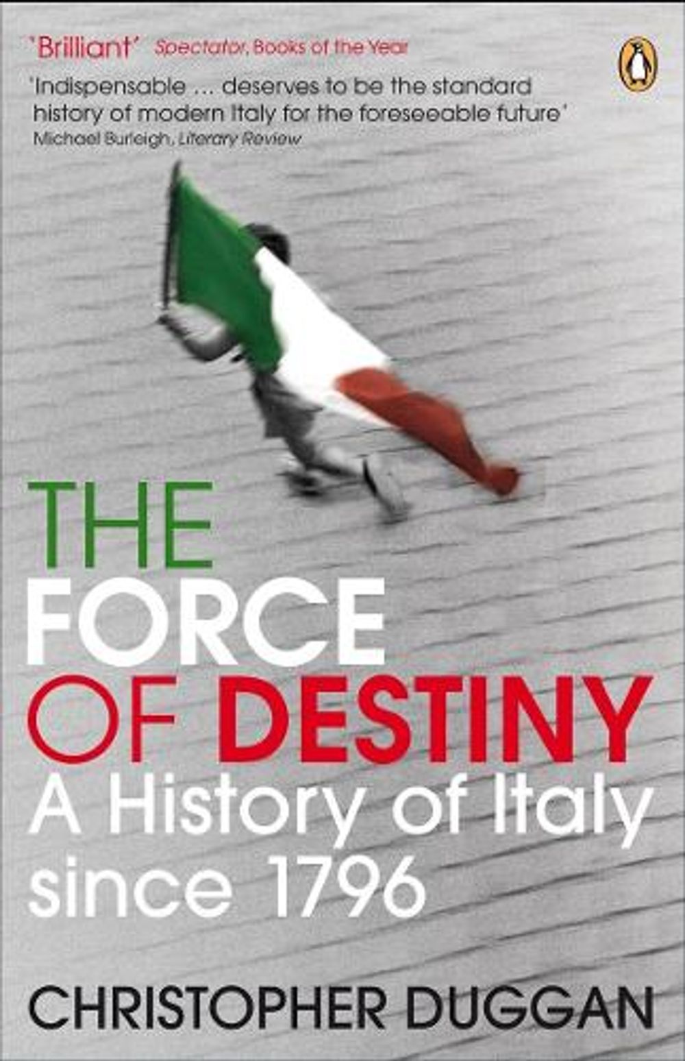 The Force of Destiny by Christopher Duggan - ISBN: 9780141013909