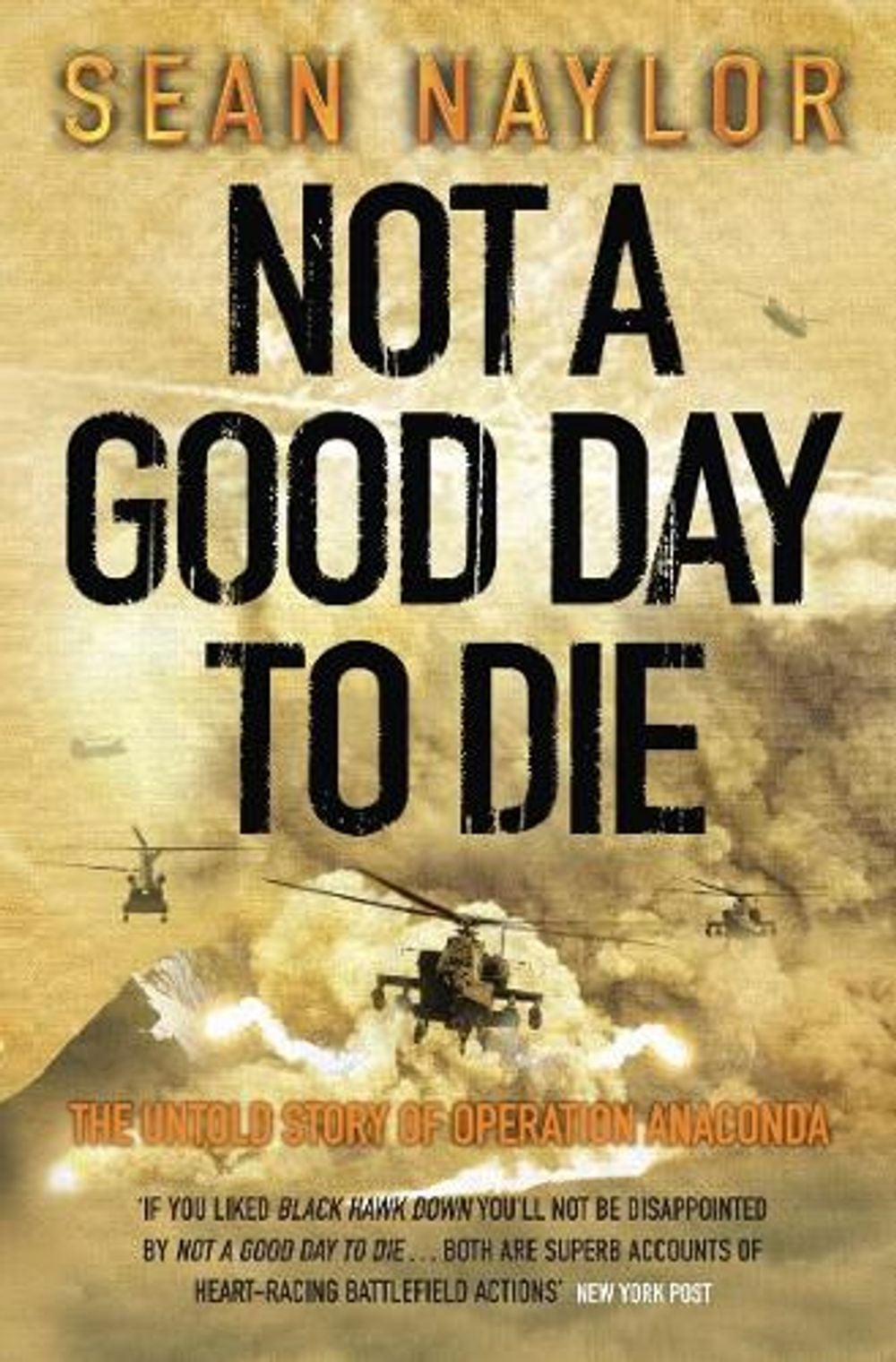 Not a Good Day to Die by Sean Naylor - ISBN: 9780141014579