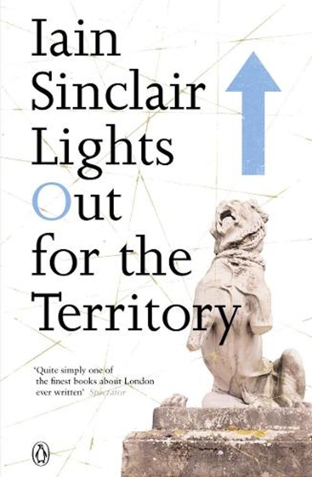 Lights Out for the Territory by Iain Sinclair - ISBN: 9780141014838