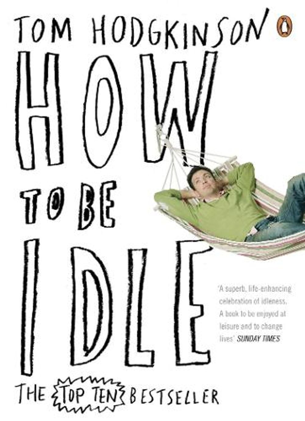 How to be Idle by Tom Hodgkinson - ISBN: 9780141015064