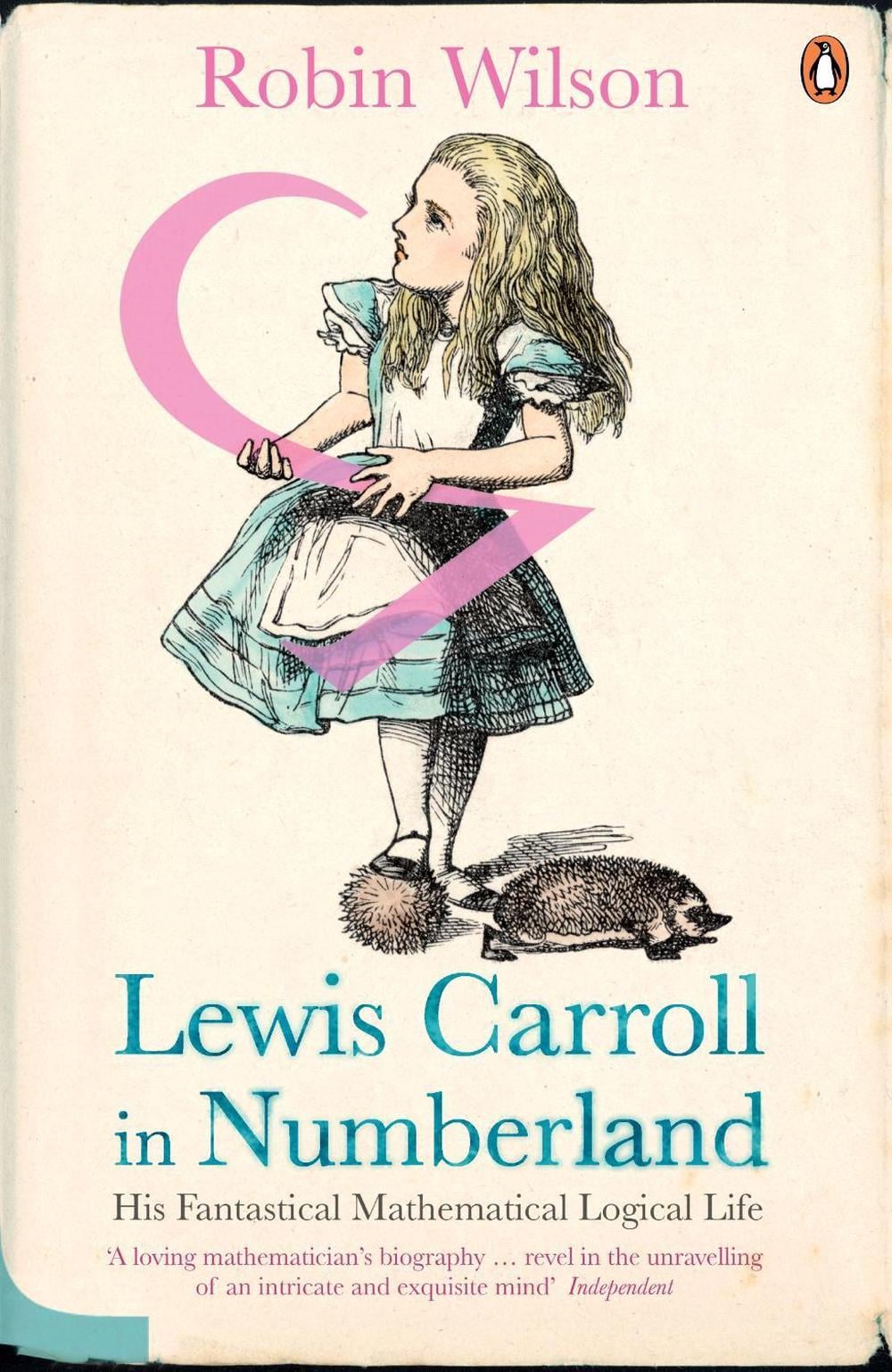 Lewis Carroll in Numberland by Robin Wilson - ISBN: 9780141016108