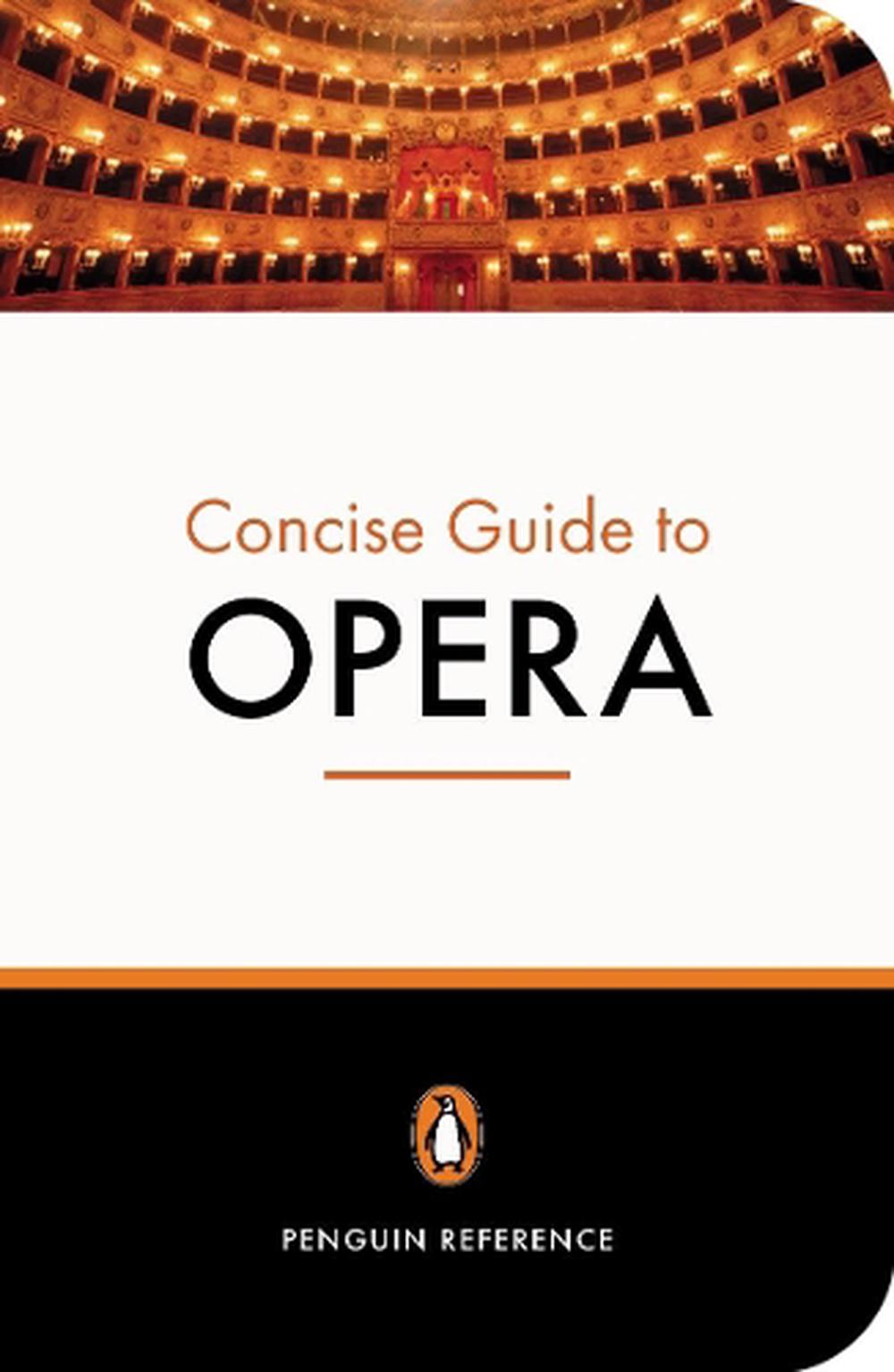 The Penguin Concise Guide to Opera by Amanda Holden - ISBN: 9780141016825