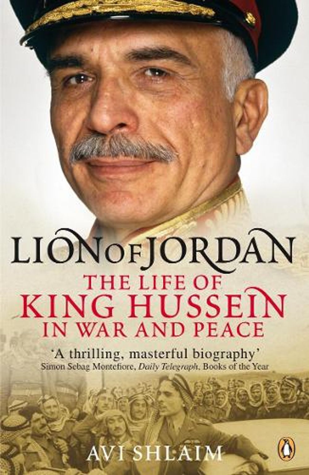 Lion of Jordan by Avi Shlaim - ISBN: 9780141017280