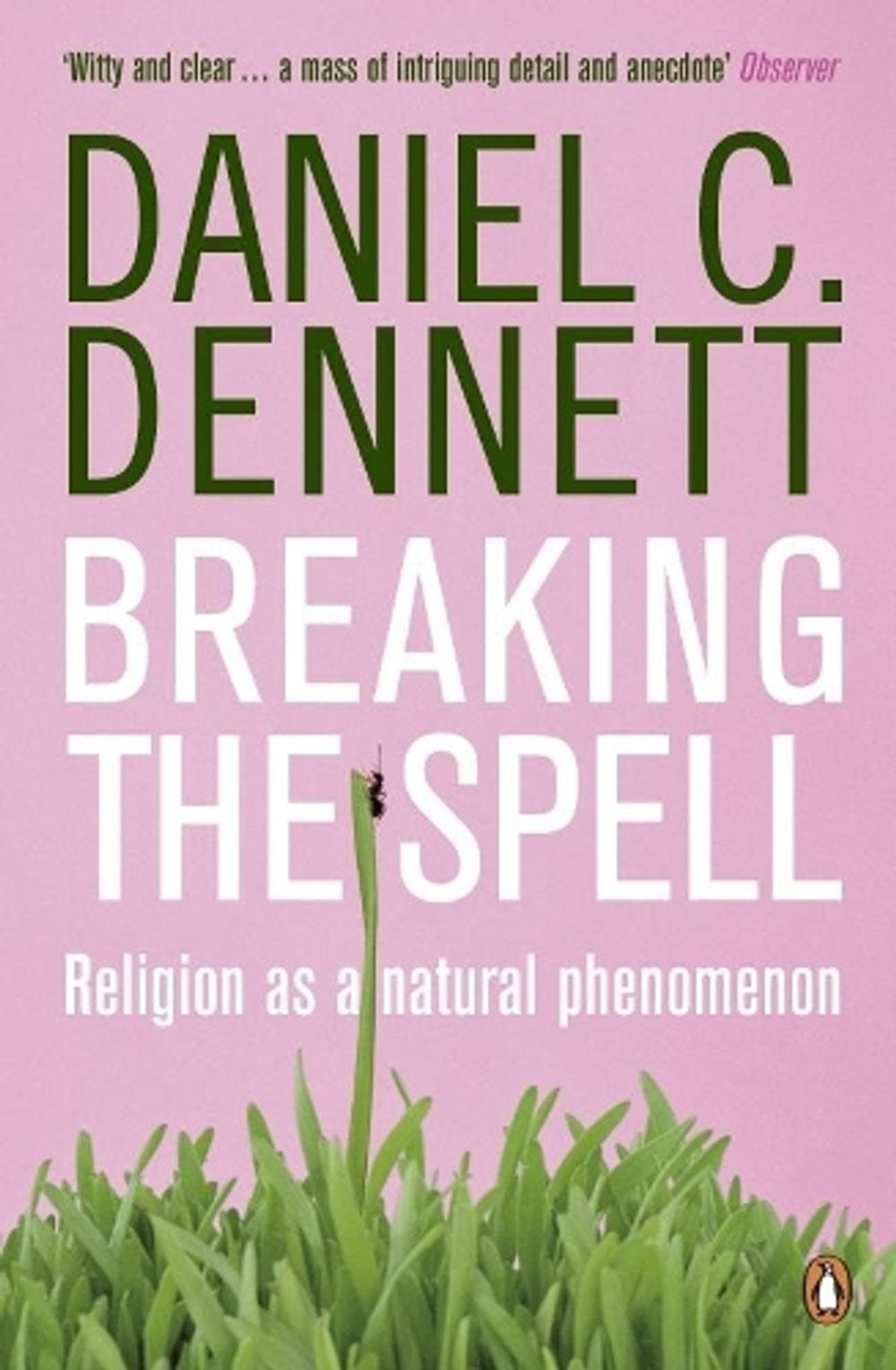 Breaking the Spell by Daniel C. Dennett - ISBN: 9780141017778