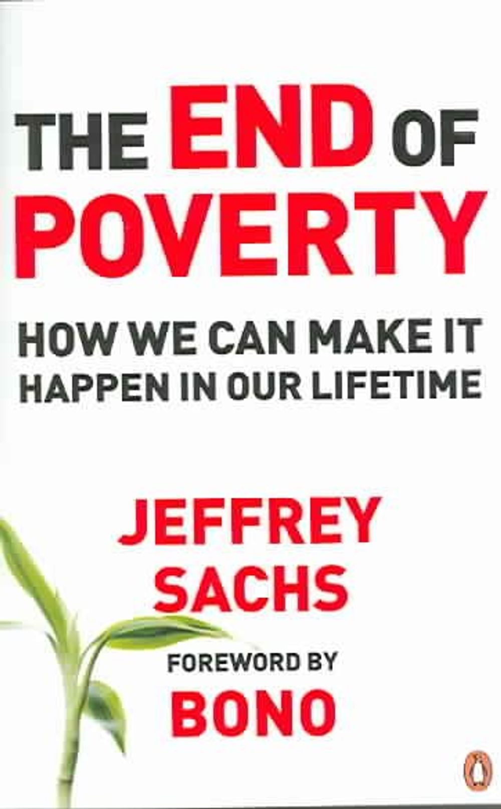 The End of Poverty, 1st Edition by Jeffrey Sachs - ISBN: 9780141018669