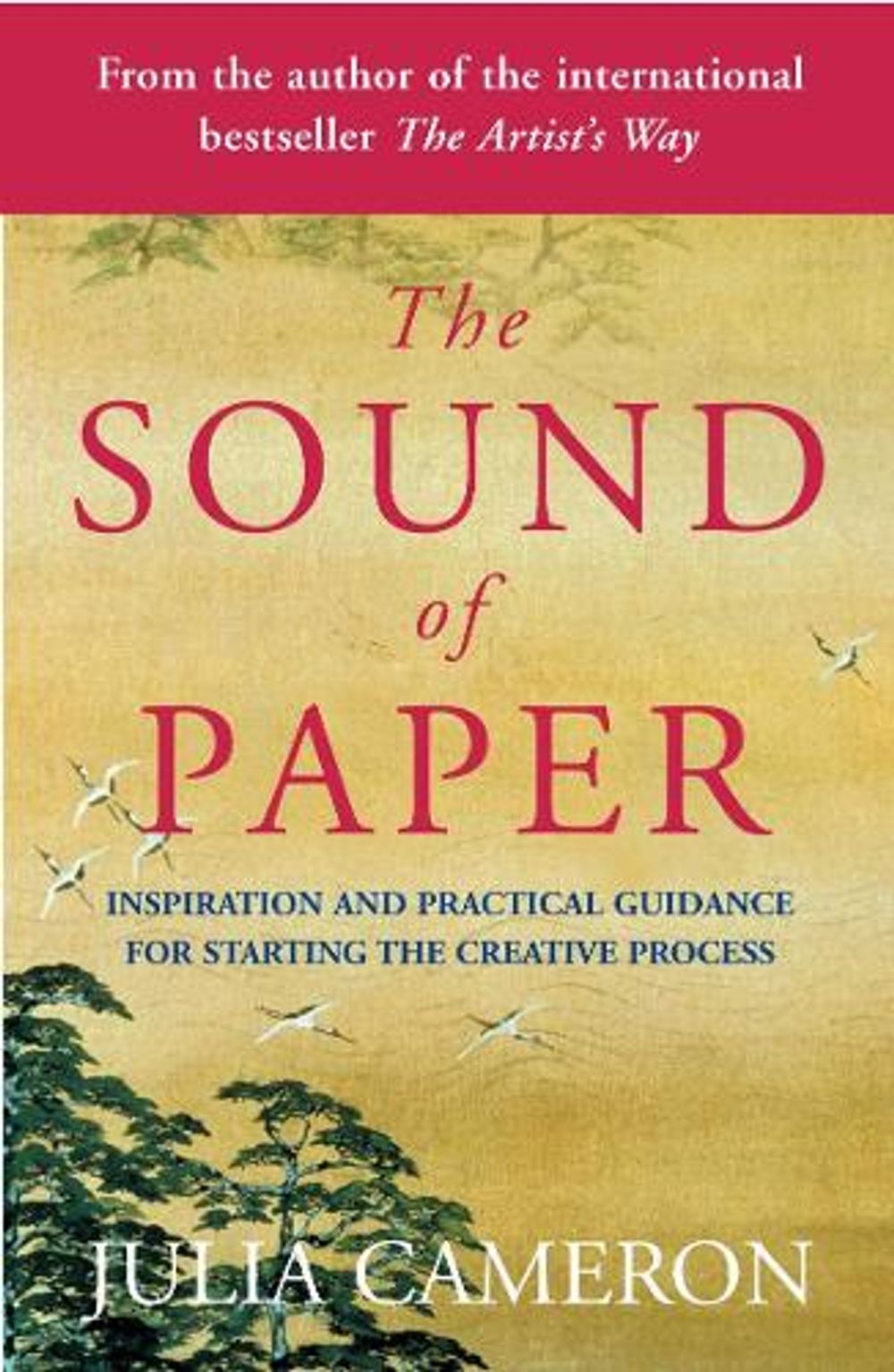 The Sound of Paper by Julia Cameron - ISBN: 9780141018690