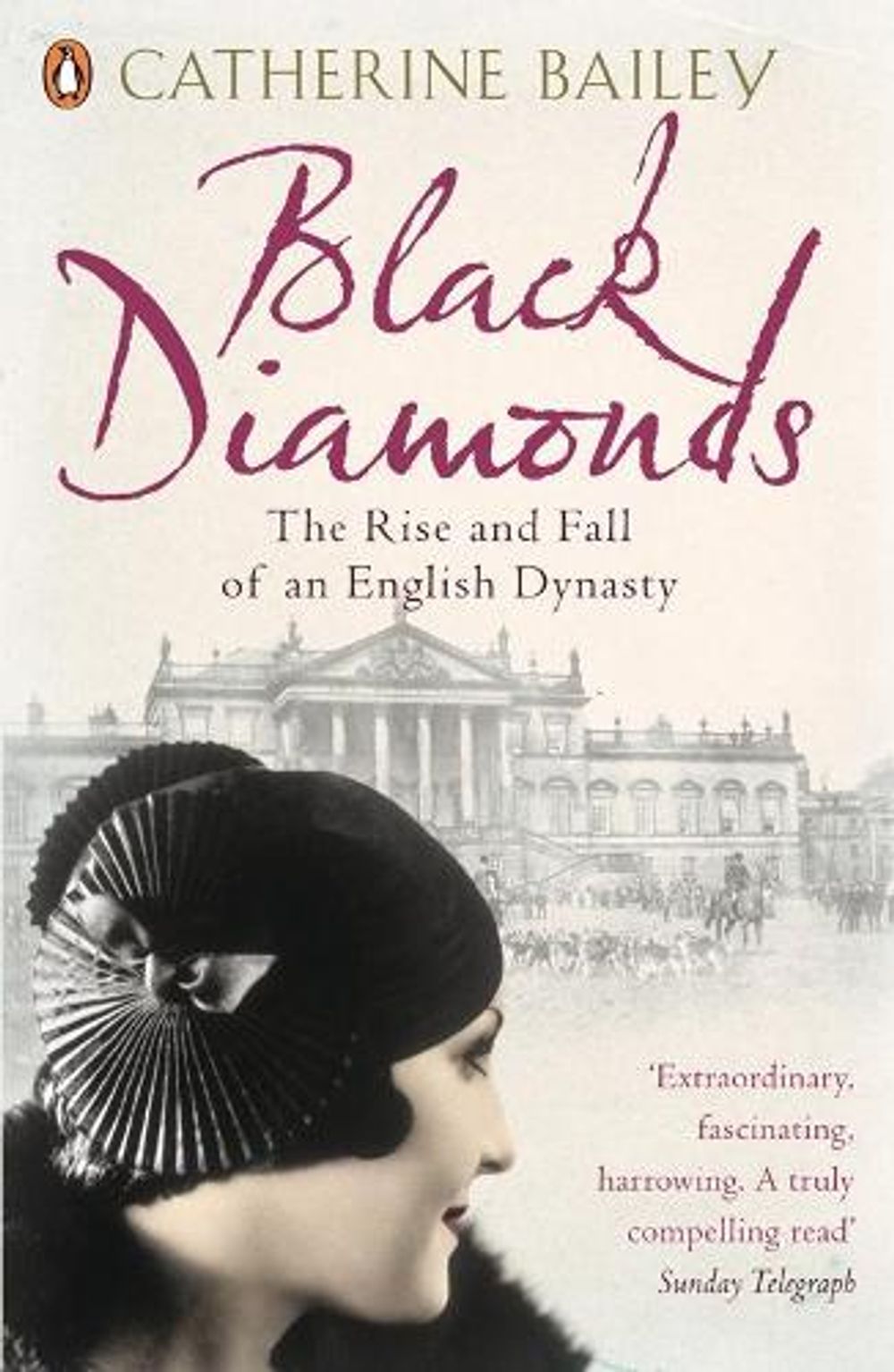 Black Diamonds by Catherine Bailey - ISBN: 9780141019239