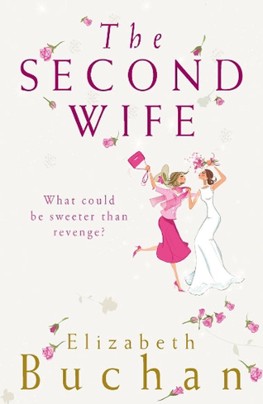 The Second Wife by Elizabeth Buchan - ISBN: 9780141019888
