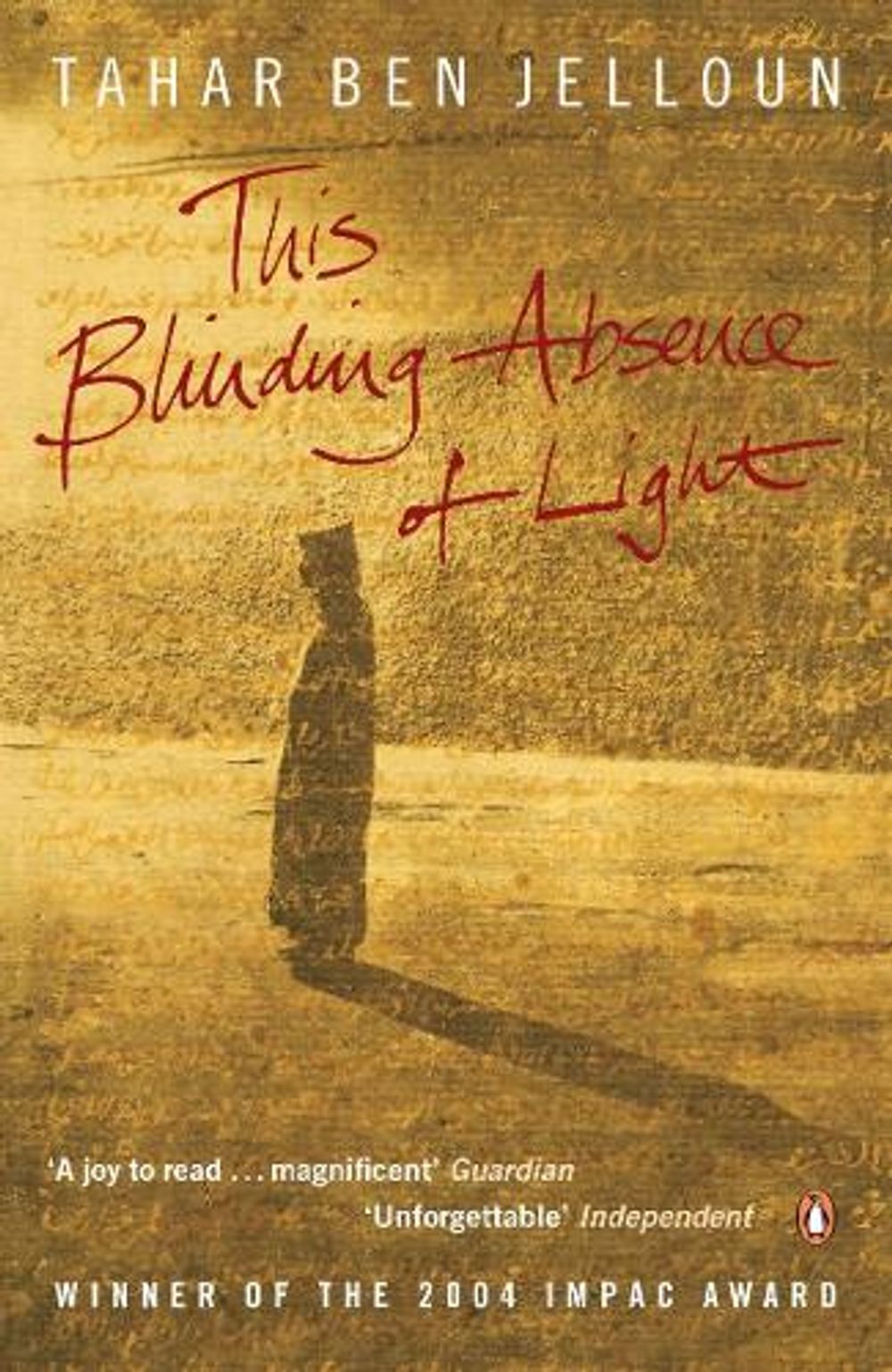 This Blinding Absence of Light by Tahar Ben Jelloun - ISBN: 9780141022826