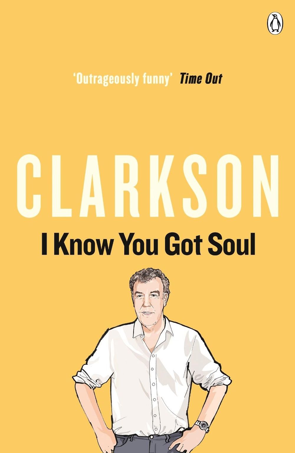 I Know You Got Soul by Jeremy Clarkson - ISBN: 9780141022925