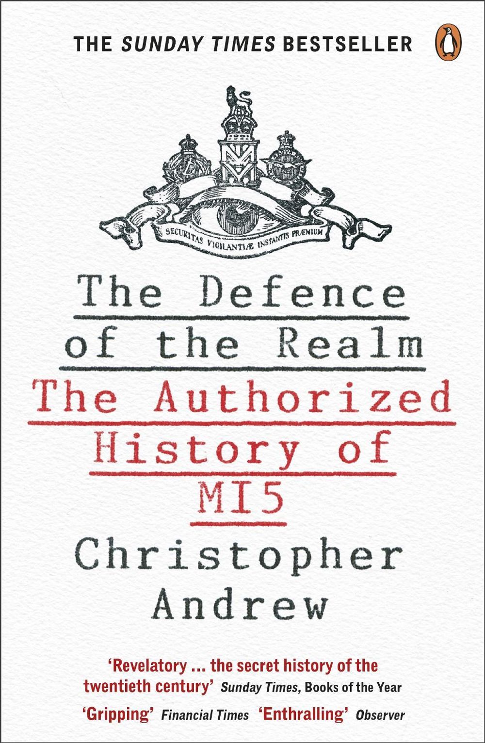 The Defence of the Realm by Christopher Andrew - ISBN: 9780141023304
