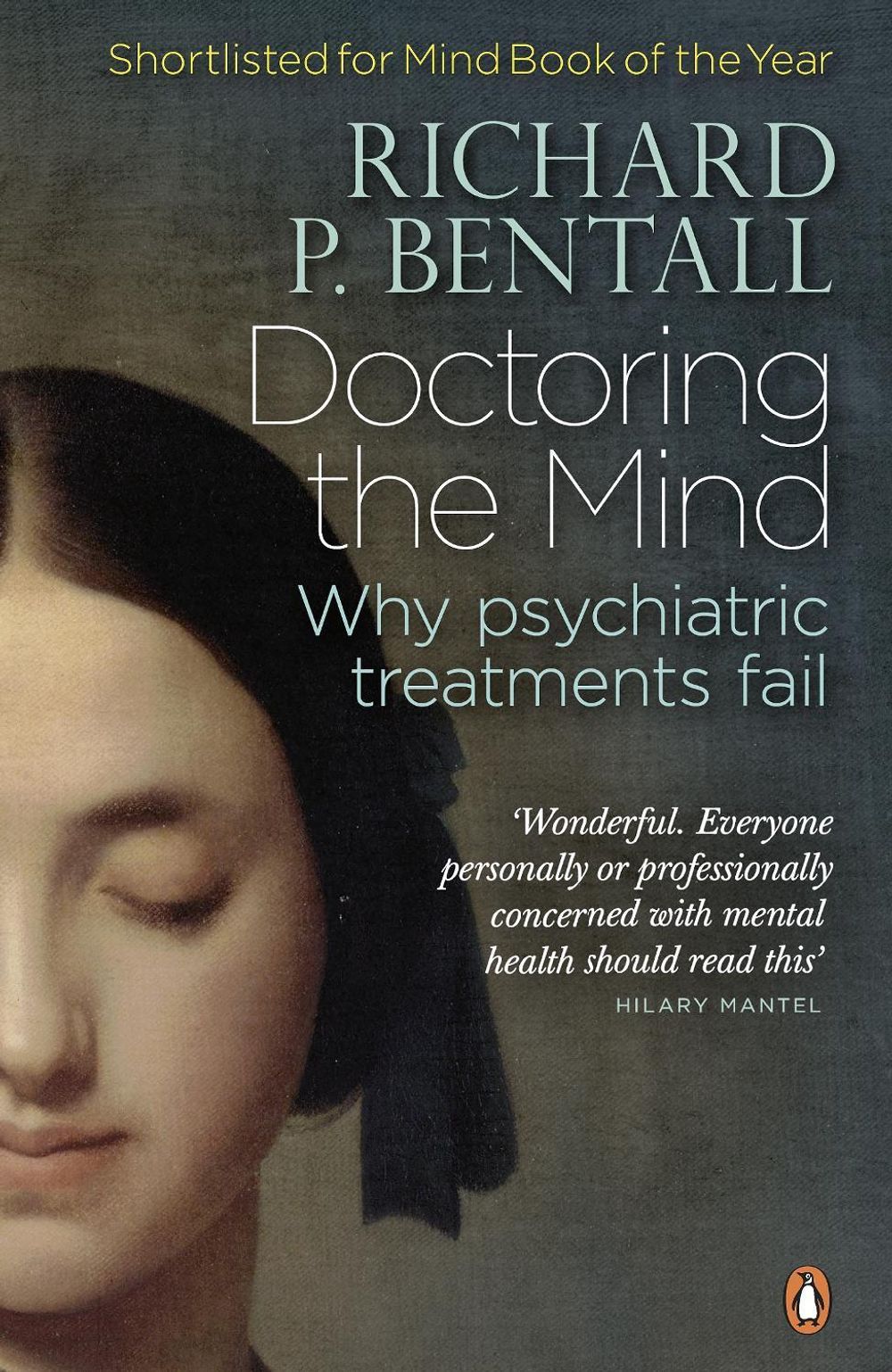 Doctoring the Mind by Richard P. Bentall - ISBN: 9780141023694