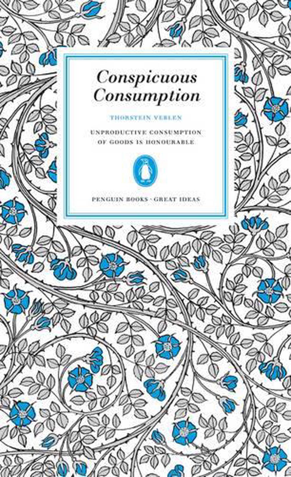 conspicuous-consumption-by-thorstein-veblen-paperback-9780141023984