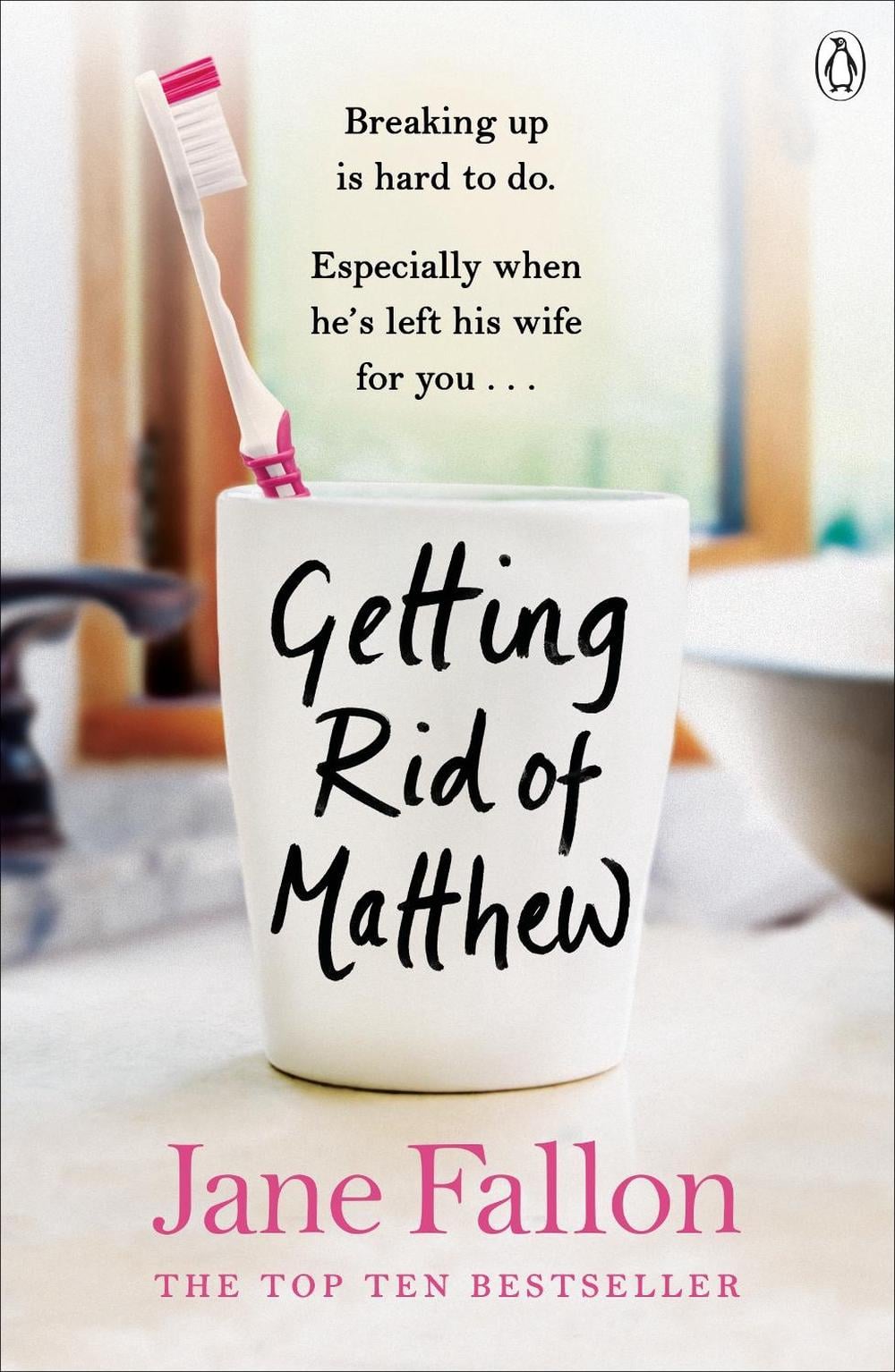 Getting Rid of Matthew by Jane Fallon - ISBN: 9780141025292