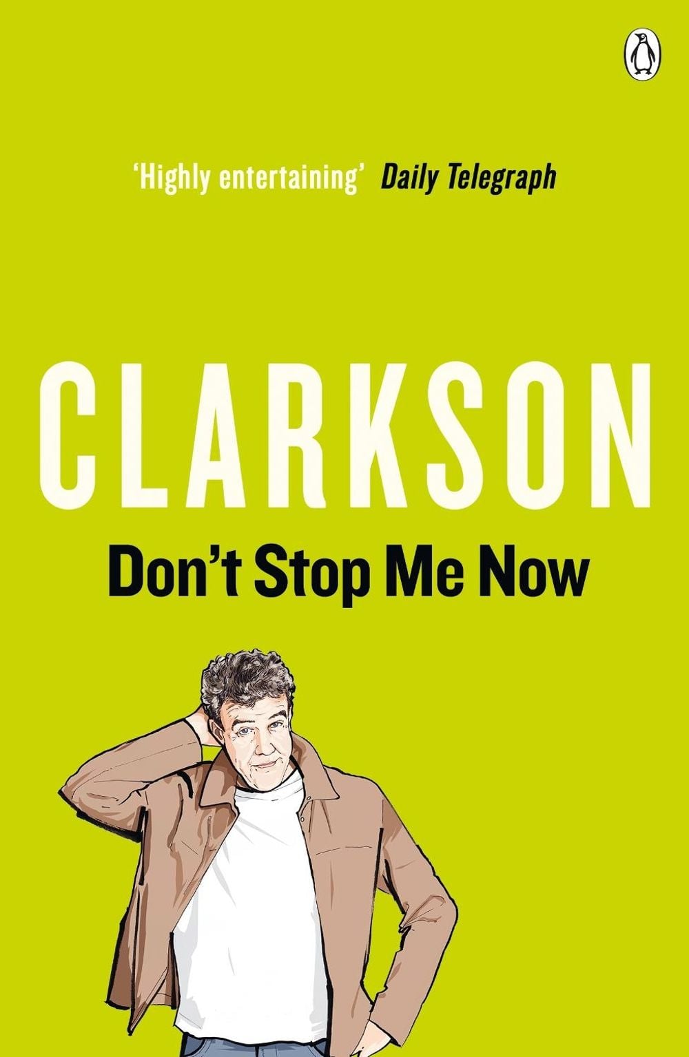 Don't Stop Me Now by Jeremy Clarkson - ISBN: 9780141026114