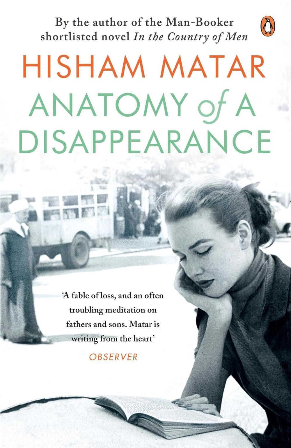 Anatomy of a Disappearance by Hisham Matar - ISBN: 9780141027500