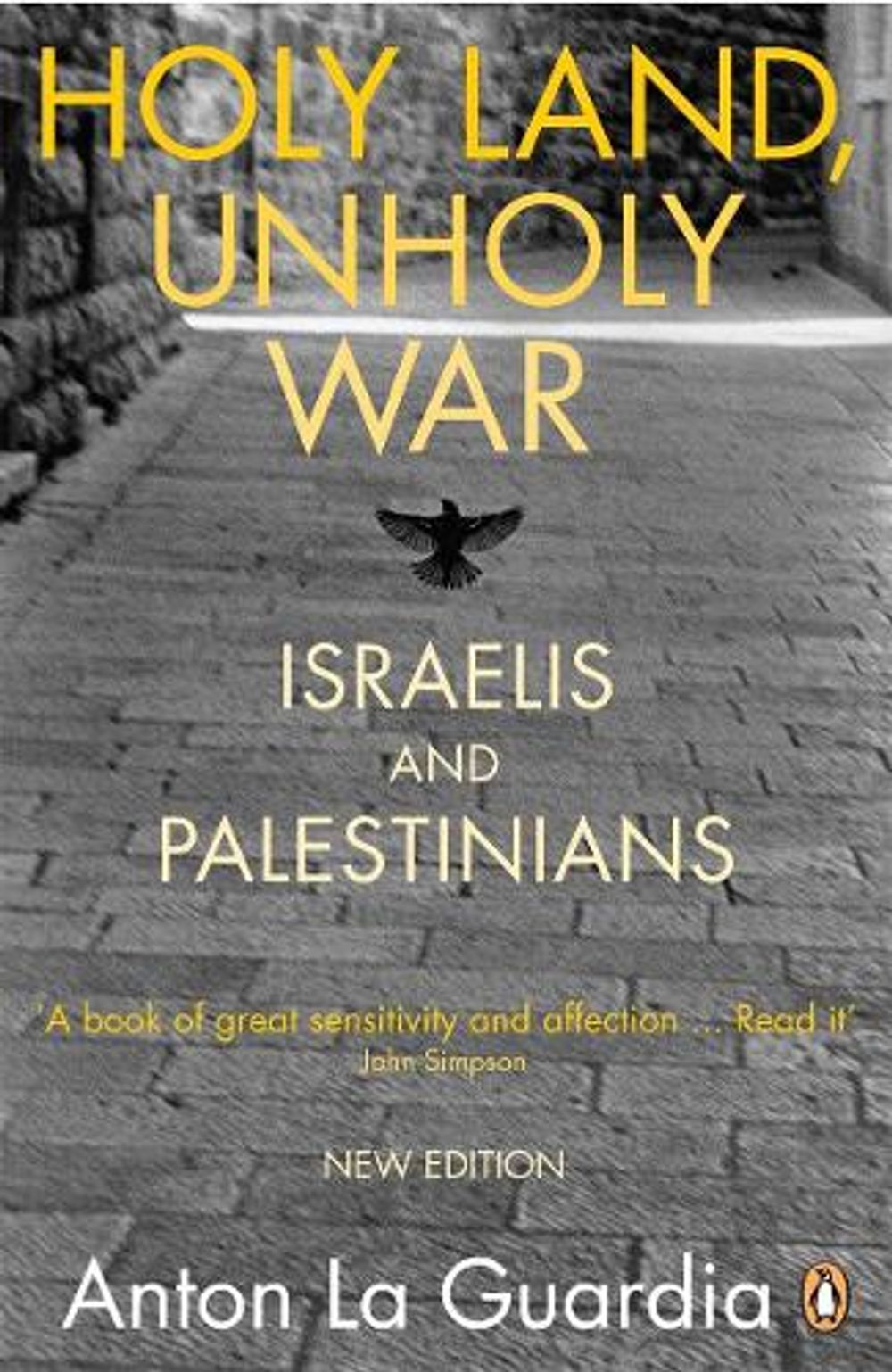 Holy Land, Unholy War by Anton La Guardia - ISBN: 9780141028019