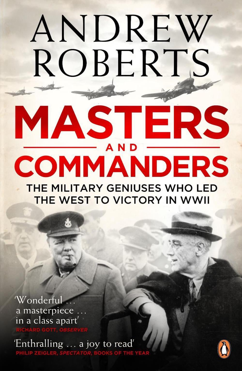 Masters and Commanders by Andrew Roberts - ISBN: 9780141029269