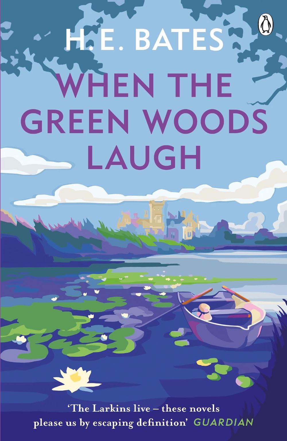 When the Green Woods Laugh by H.E. Bates - ISBN: 9780141029689