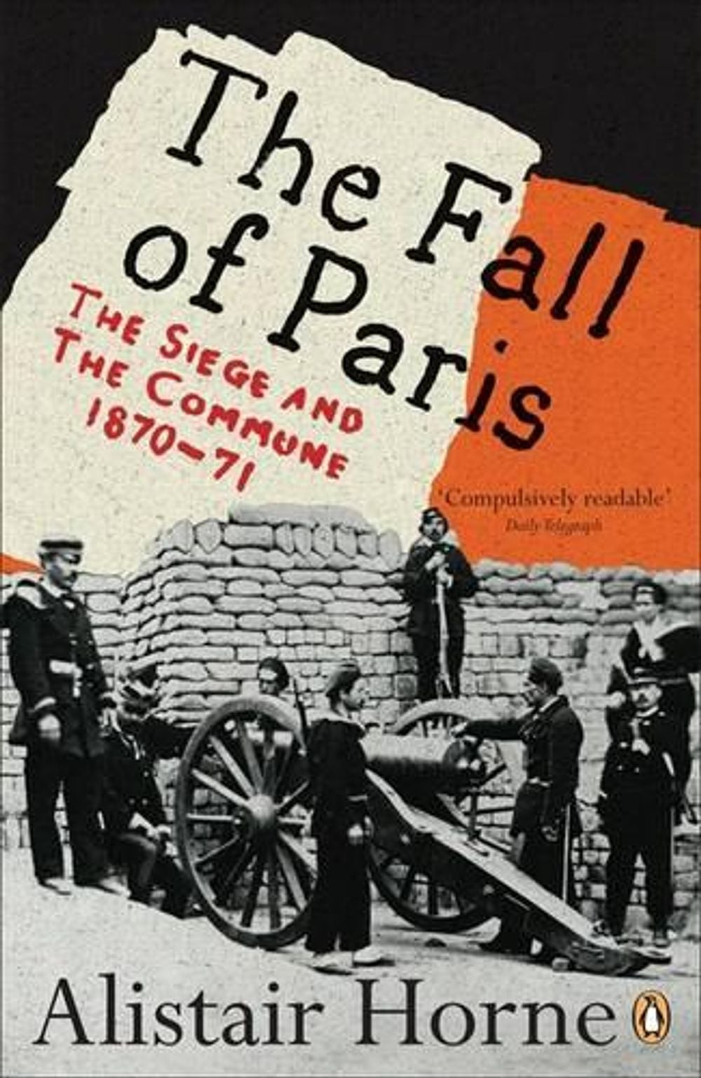 The Fall of Paris by Alistair Horne - ISBN: 9780141030630