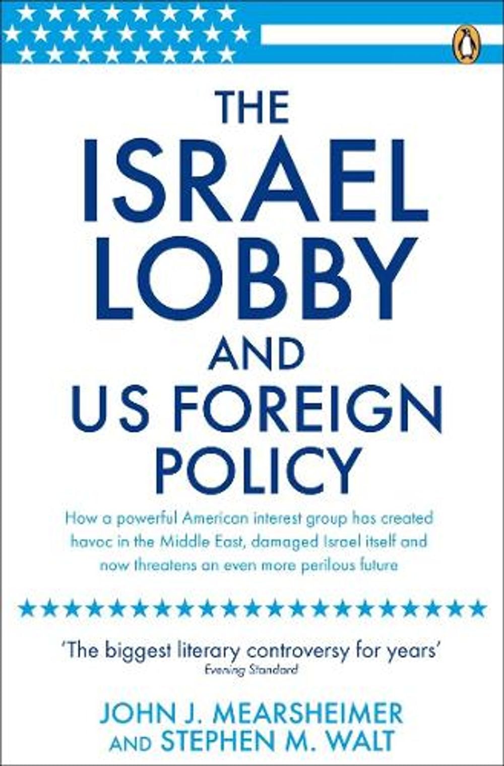 The Israel Lobby and US Foreign Policy by Stephen M. Walt - ISBN: 9780141031231