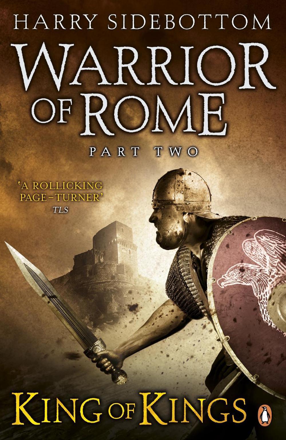 Warrior of Rome II King of Kings by Harry Sidebottom, Paperback
