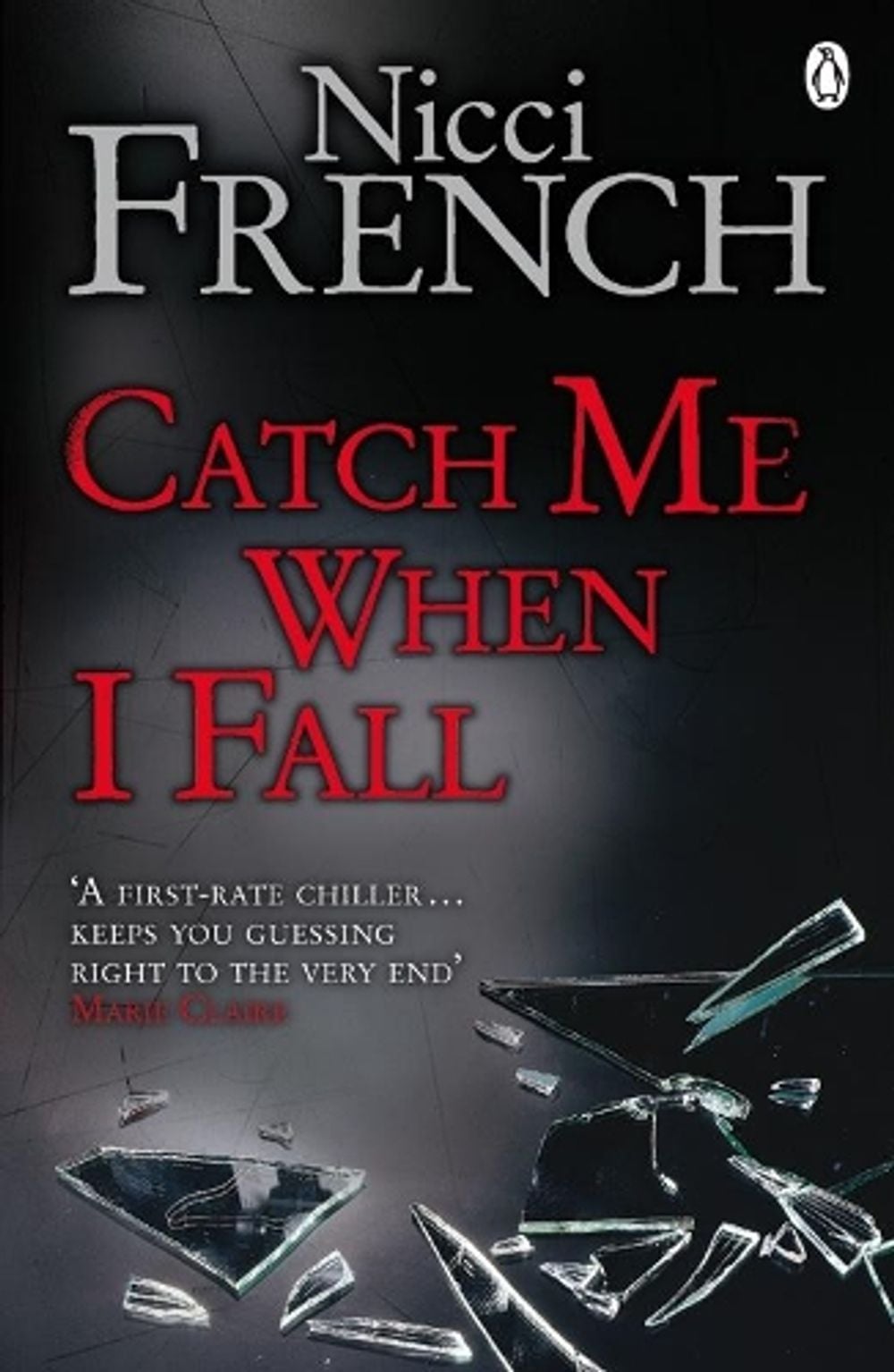 Catch Me When I Fall by Nicci French - ISBN: 9780141034188