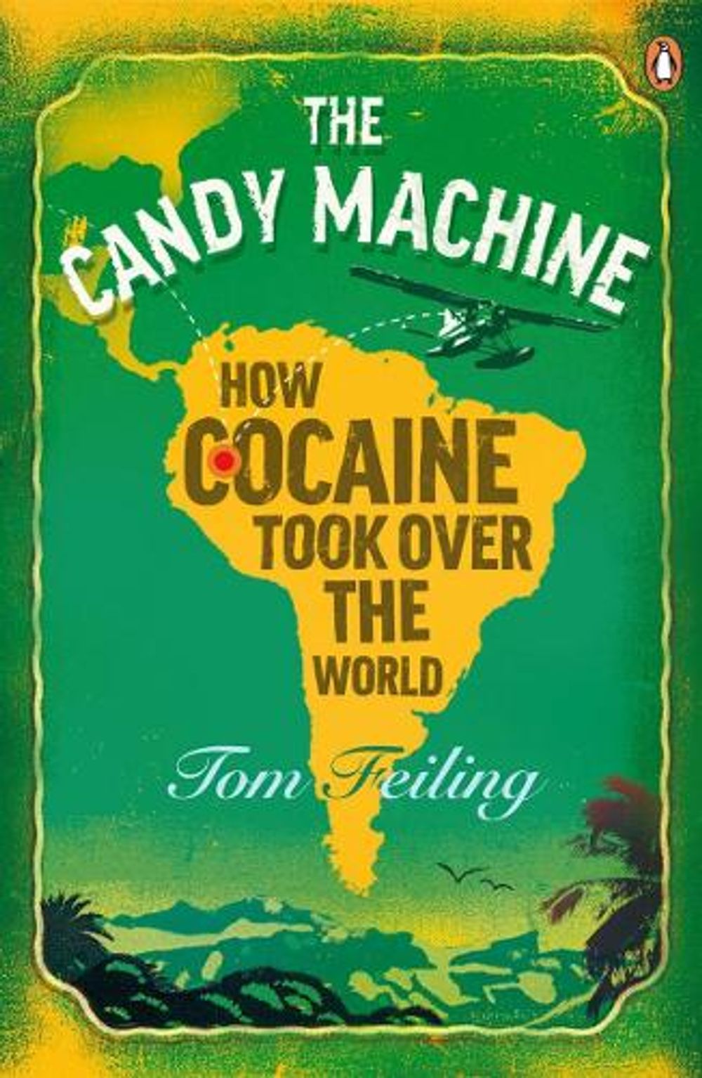 The Candy Machine by Tom Feiling - ISBN: 9780141034461