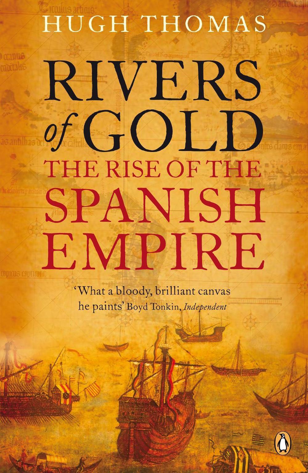Rivers of Gold by Hugh Thomas - ISBN: 9780141034485