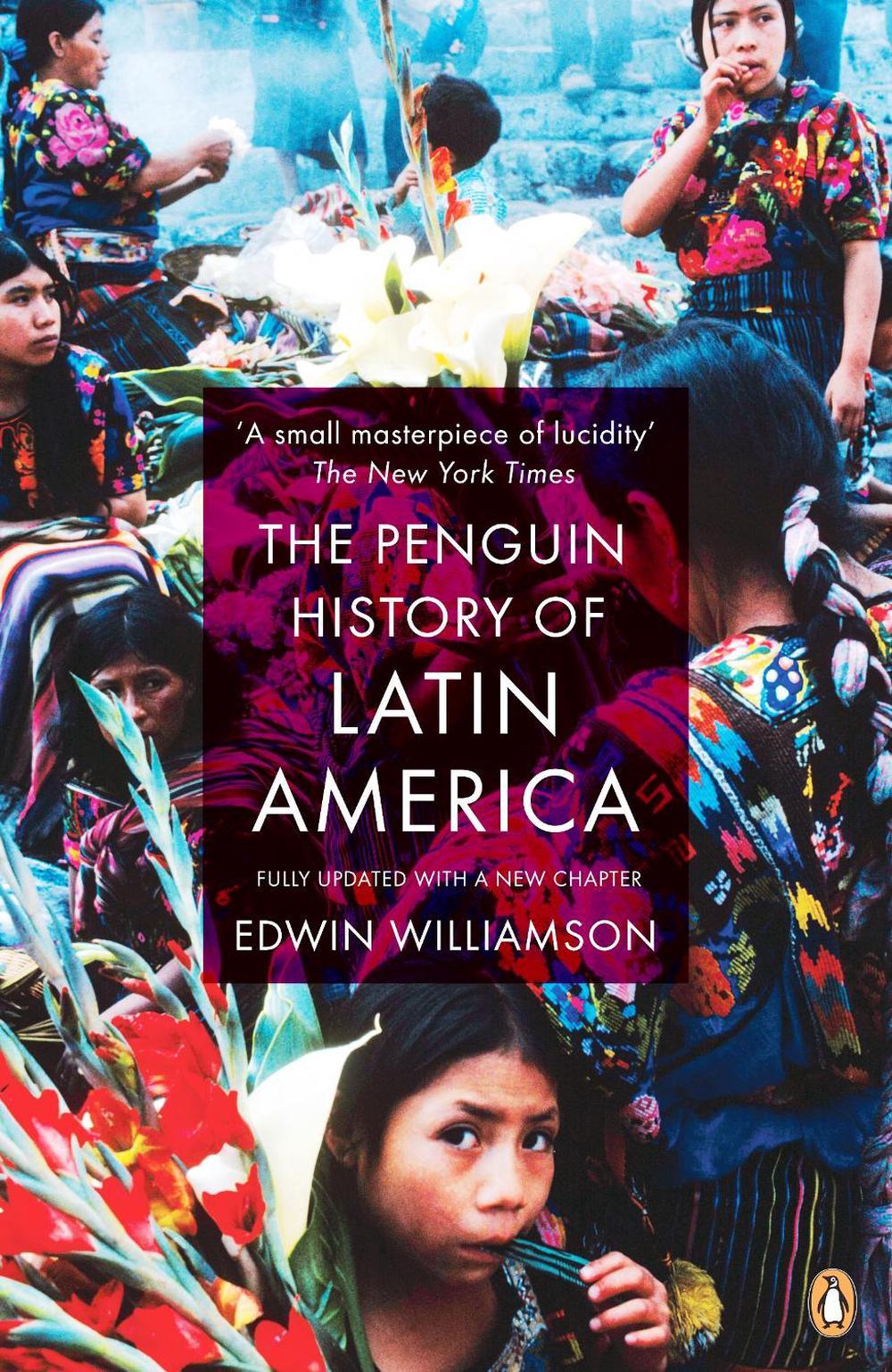 The Penguin History Of Latin America by Edwin Williamson - ISBN: 9780141034751