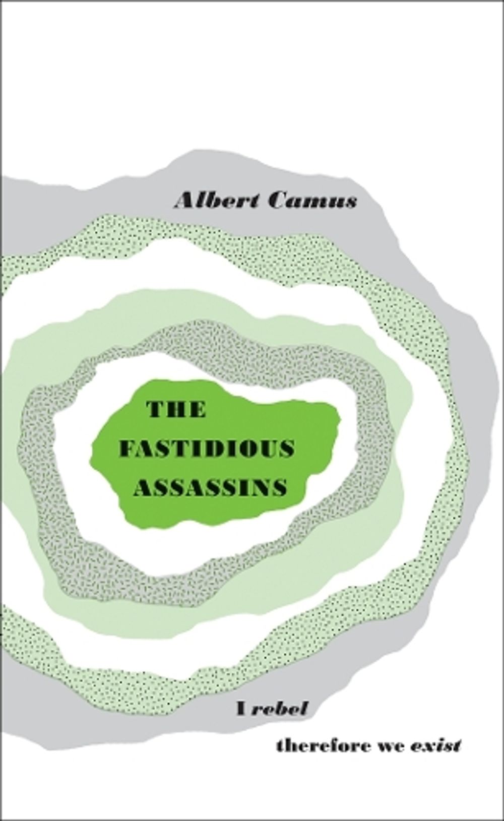 The Fastidious Assassins by Albert Camus - ISBN: 9780141036625