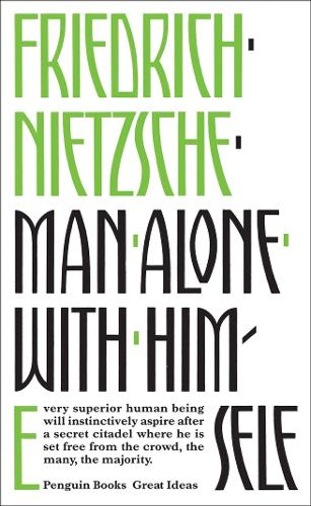 Man Alone with Himself by Friedrich Nietzsche - ISBN: 9780141036687