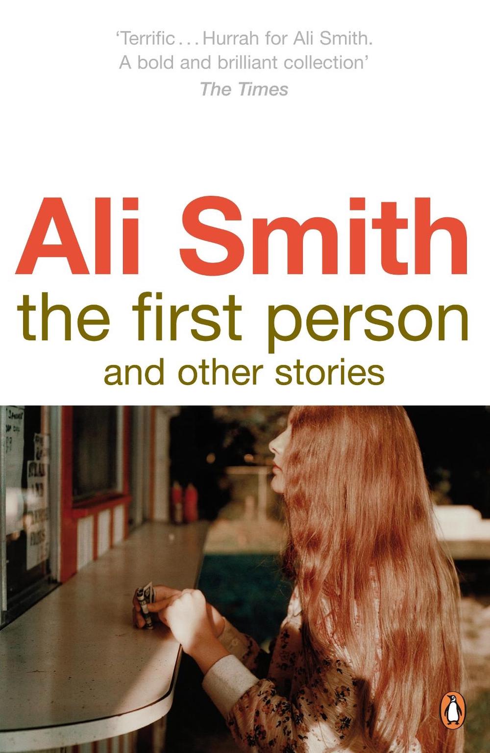 The First Person and Other Stories by Ali Smith - ISBN: 9780141038018