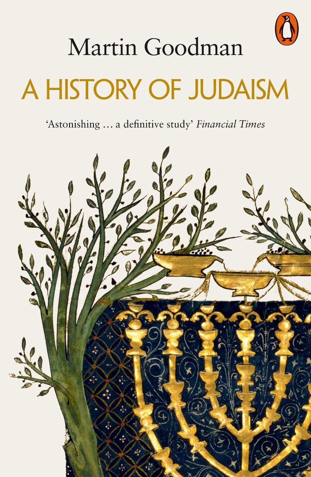 A History of Judaism by Martin Goodman - ISBN: 9780141038216