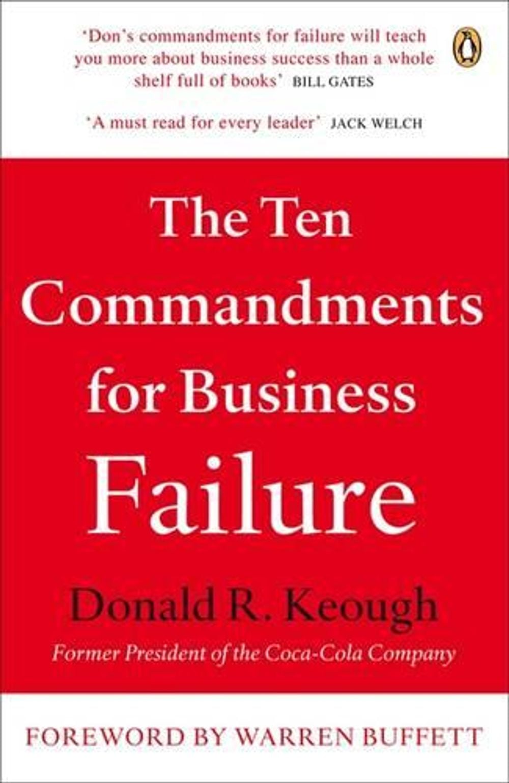 The Ten Commandments for Business Failure by Don Keough - ISBN: 9780141039220