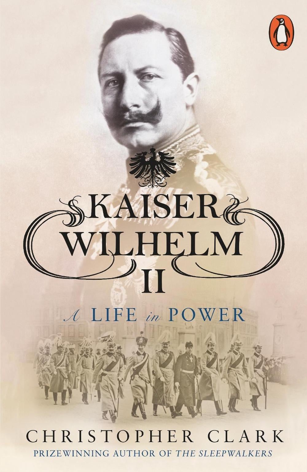 Kaiser Wilhelm II by Christopher Clark - ISBN: 9780141039930