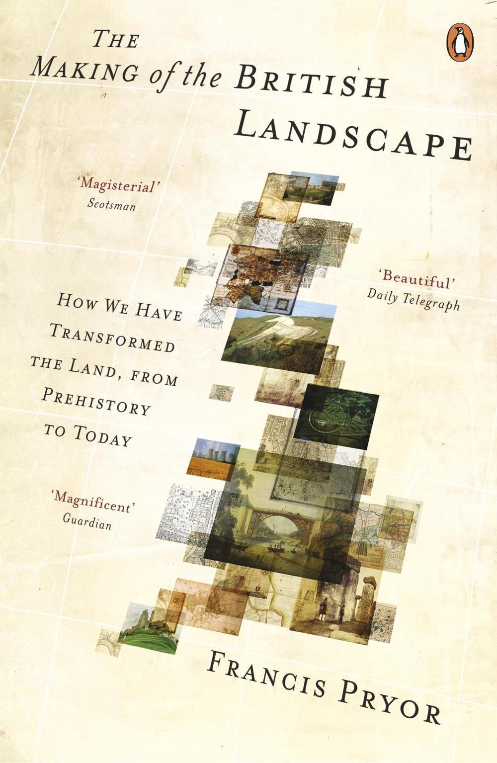 The Making of the British Landscape by Francis Pryor - ISBN: 9780141040592